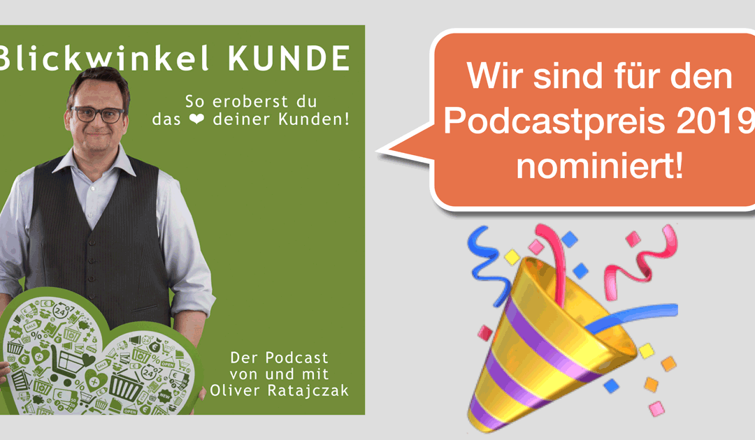 Blickwinkel KUNDE für Podcastpreis 2019 nominiert!