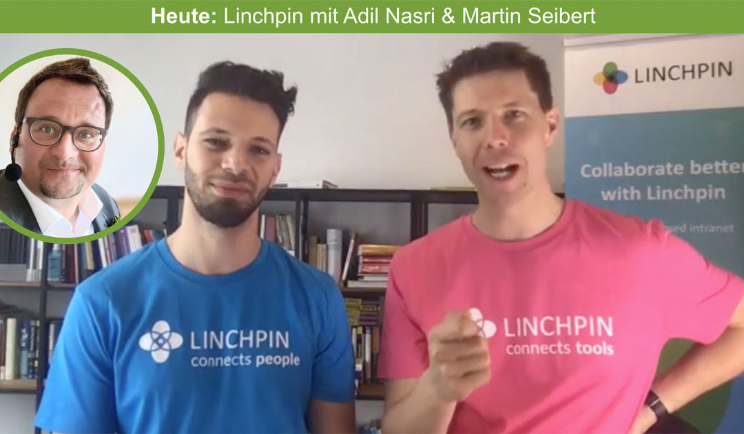 Linchpin Intranet – Werkzeug für gute Zusammenarbeit – mit Adil Nasri & Martin Seibert